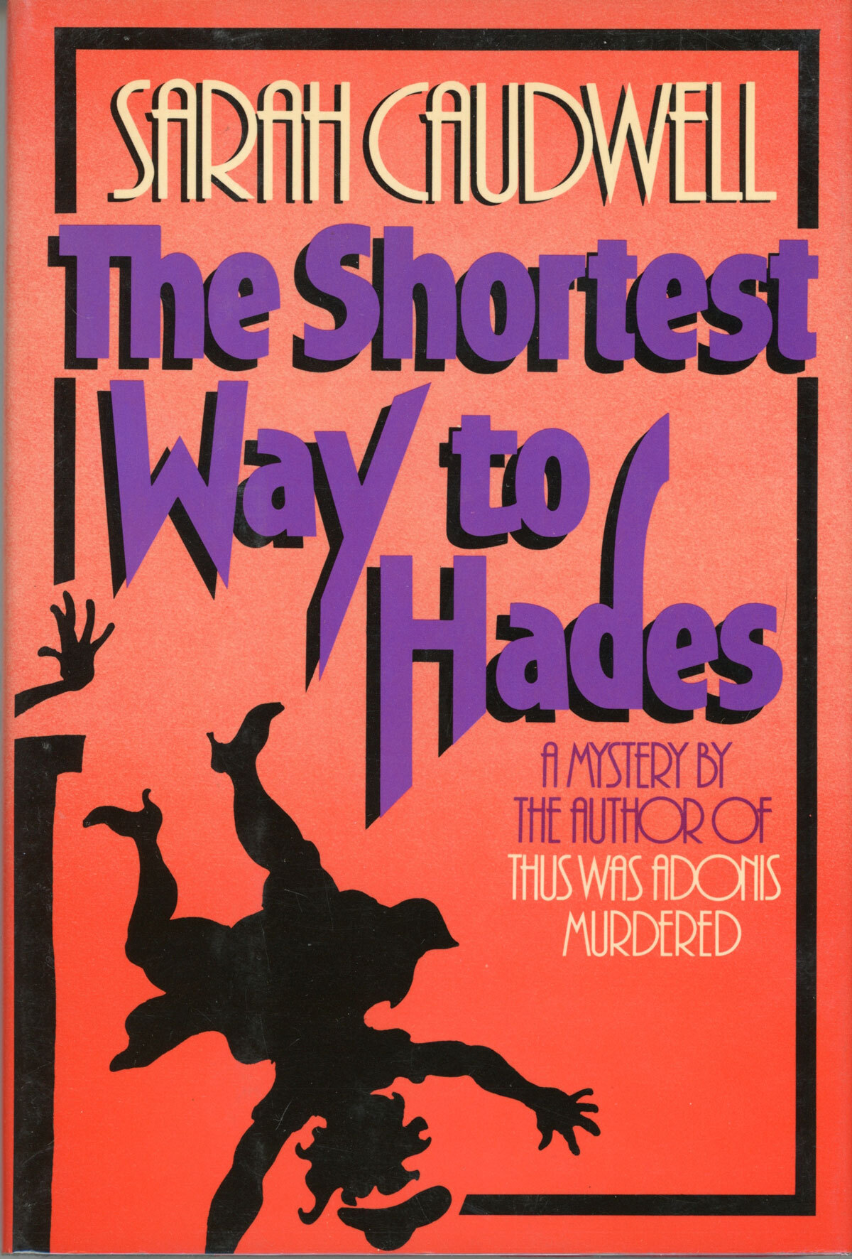THE SHORTEST WAY TO HADES | Sarah Caudwell | First U.S. edition